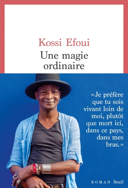 UNE MAGIE ORDINAIRE - EFOUI KOSSI - SEUIL