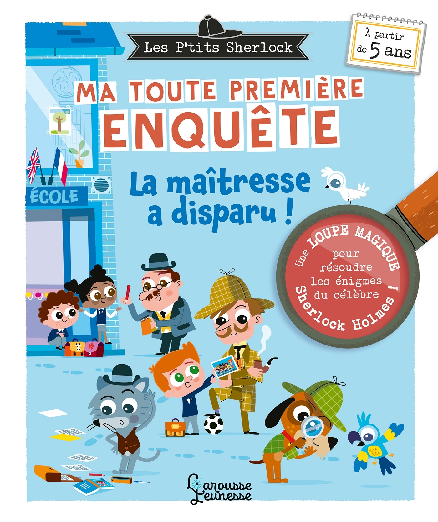 LES PTITS SHERLOCK : MA TOUTE PREMIÈRE ENQUÊTE ! VOLUME 4 - Sandra Lebrun - LAROUSSE LES PTITS SHERLOCK : MA TOUTE PREMIÈRE ENQUÊTE ! VOLUME 4 - Sandra Lebrun - LAROUSSE