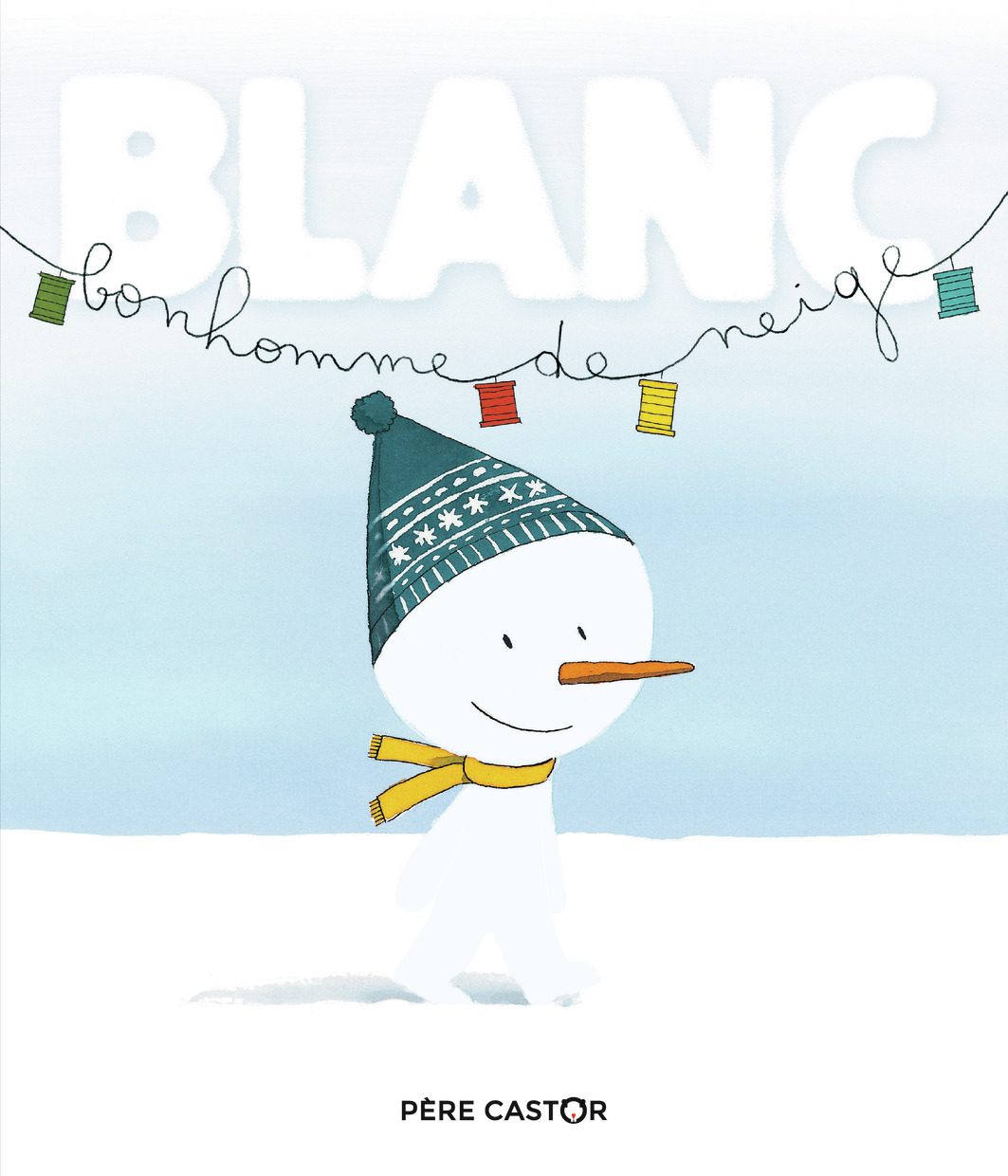 Blanc Bonhomme de neige - Magdalena , Baas Thomas - PERE CASTOR