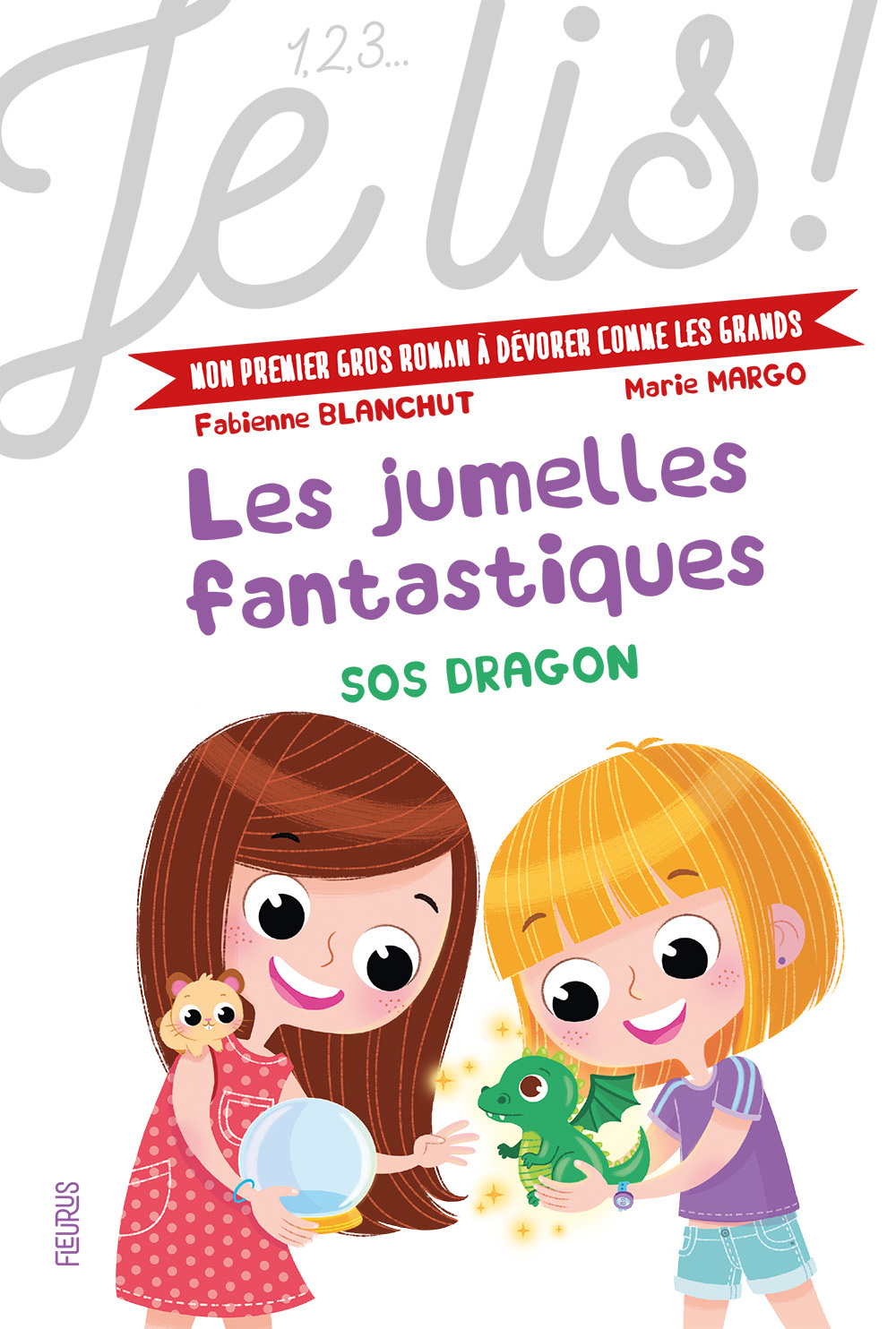 Les jumelles fantastiques - Tome 2 - SOS dragon - Blanchut Fabienne, Margo Marie - FLEURUS