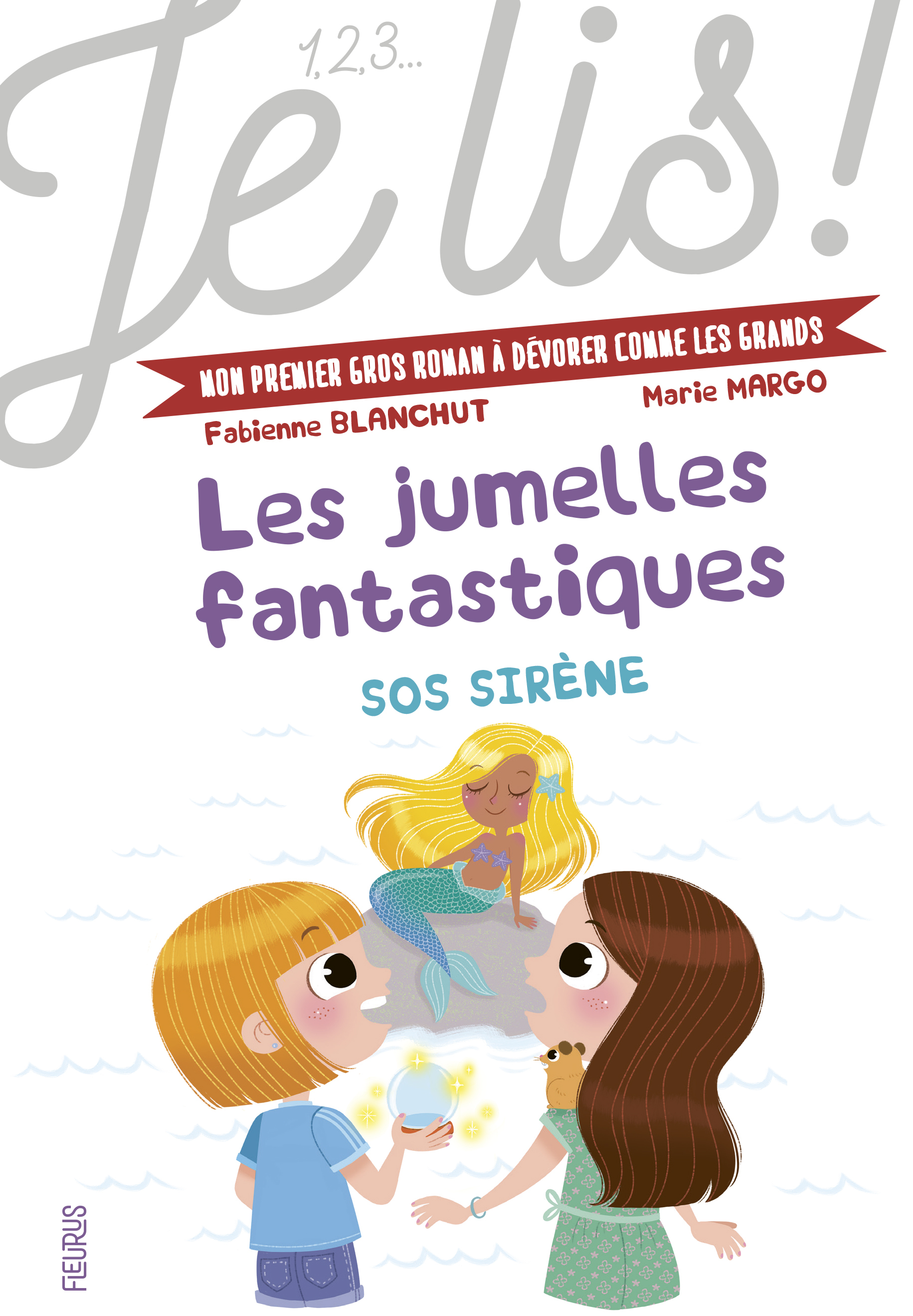 Les jumelles fantastiques - tome 3 - SOS sirène - Blanchut Fabienne, Margo Marie - FLEURUS