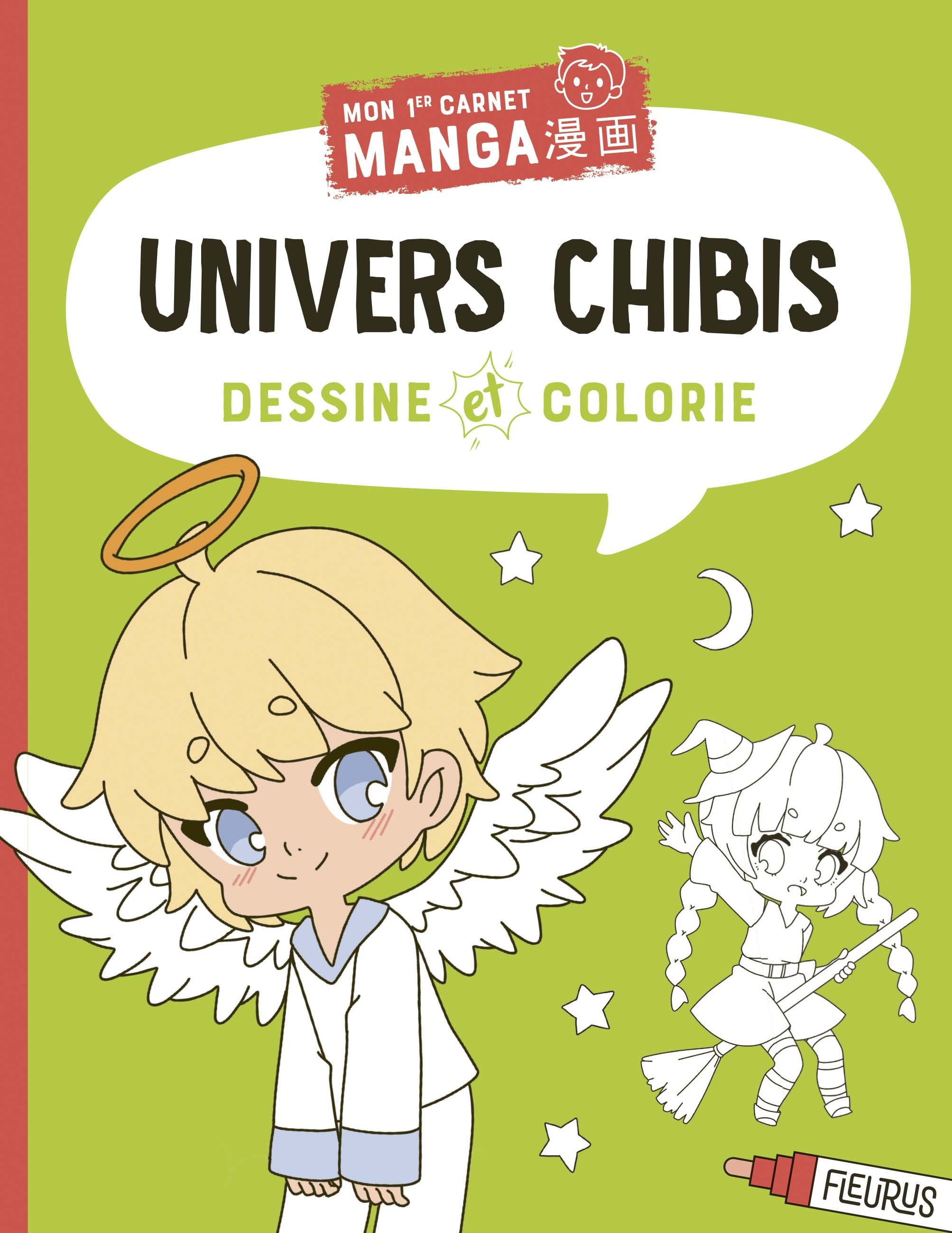 Dessine et colorie   Univers chibis - Huix Mélodie - FLEURUS