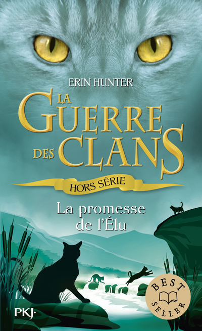 Guerre des Clans : La promesse de l'Elu - Hors-série - Hunter Erin, Carlier Aude - POCKET JEUNESSE