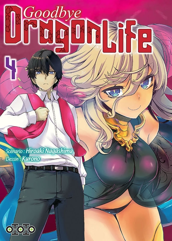 Goodbye Dragon Life T04 - NAGASHIMA Hiroaki, KURONO KURONO - OTOTO