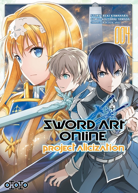 Sword Art Online - Alicization T04 - KAWAHARA Reki, KOTARO Yamada - OTOTO