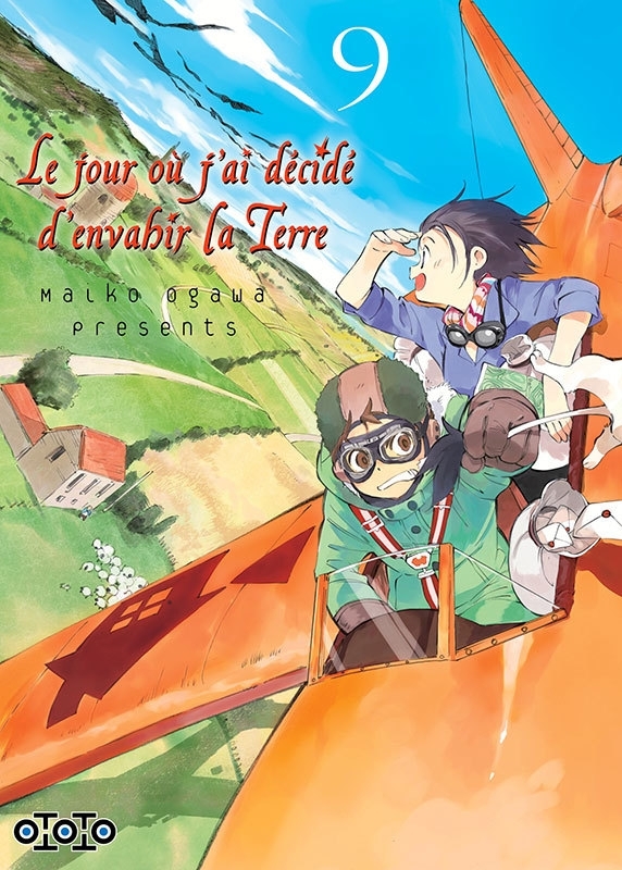 Le jour où j'ai décidé d'envahir la terre T09 - OGAWA MAIKO - OTOTO