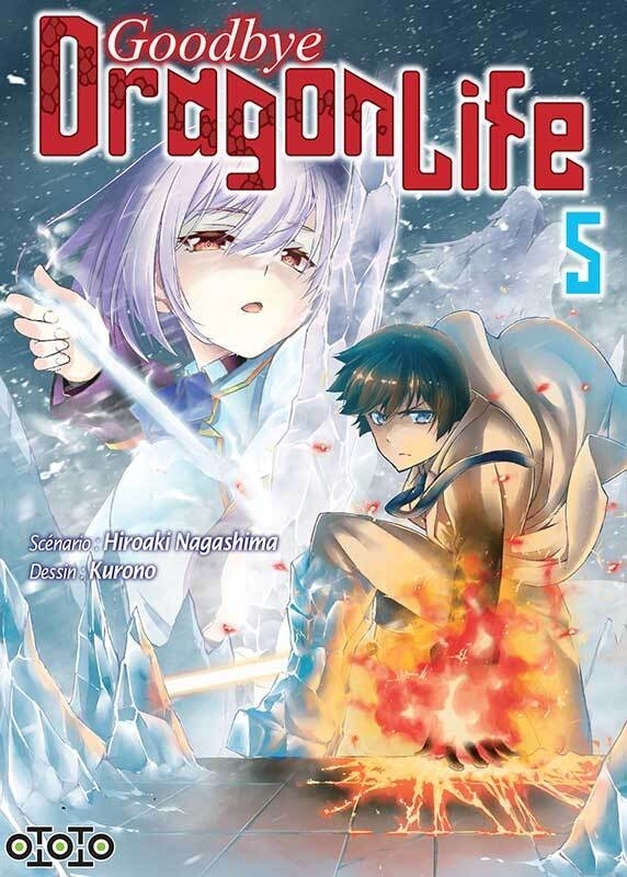 Goodbye Dragon Life T05 - NAGASHIMA Hiroaki - OTOTO