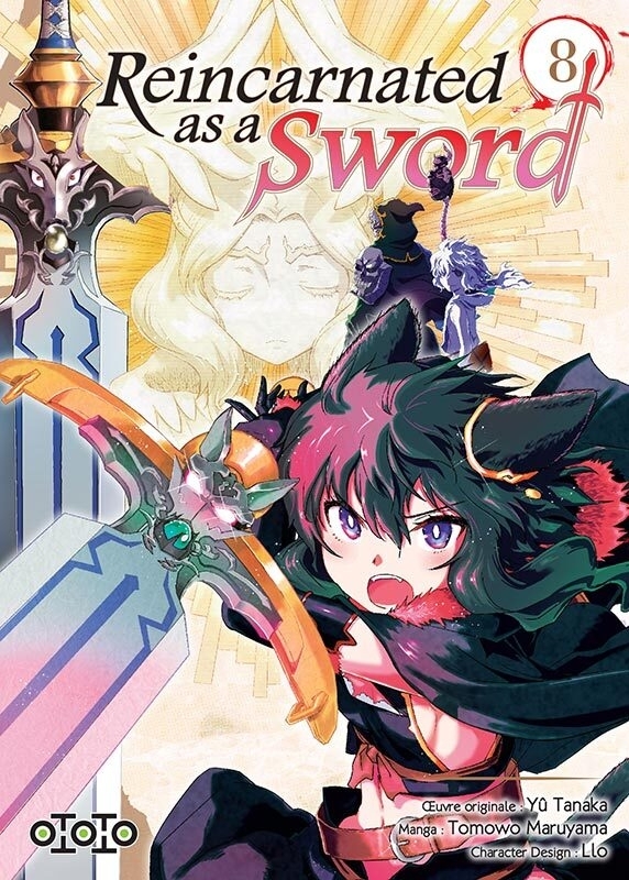 Reincarnated as a Sword T08 - MARUYAMA Tomowo, TANAKA Yû - OTOTO