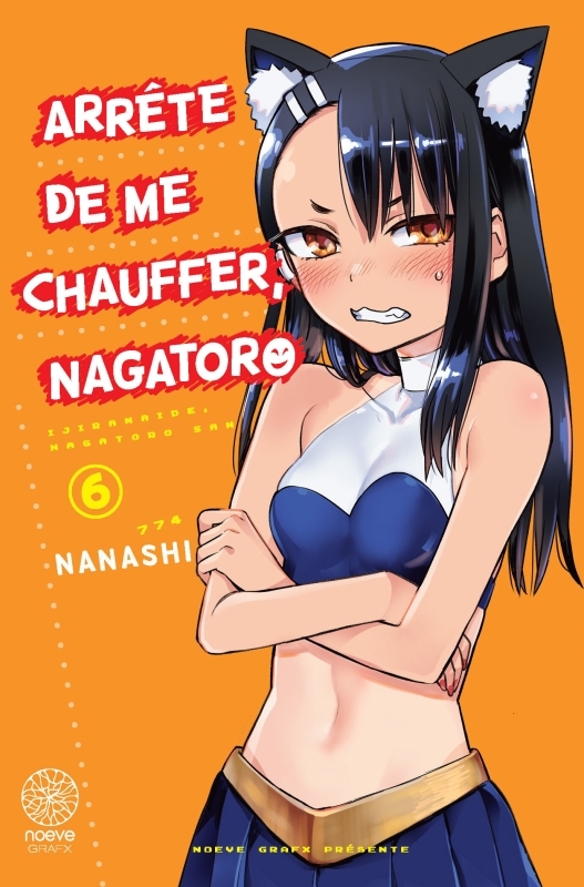 Arrête de me chauffer, Nagatororo T06 - NANASHI NANASHI, Nanashi  - NOEVE GRAFX