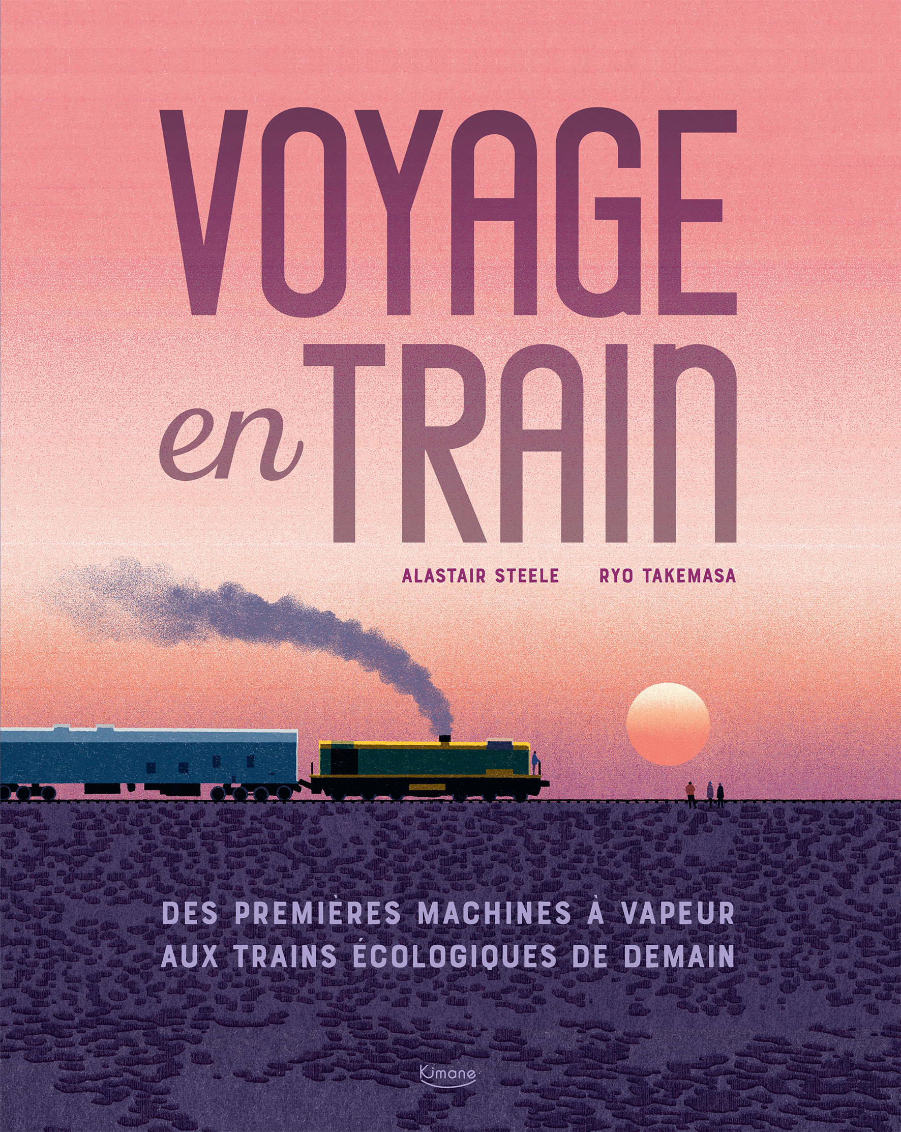 VOYAGE EN TRAIN - STEELE Alastair, TAKEMASA Ryo - KIMANE