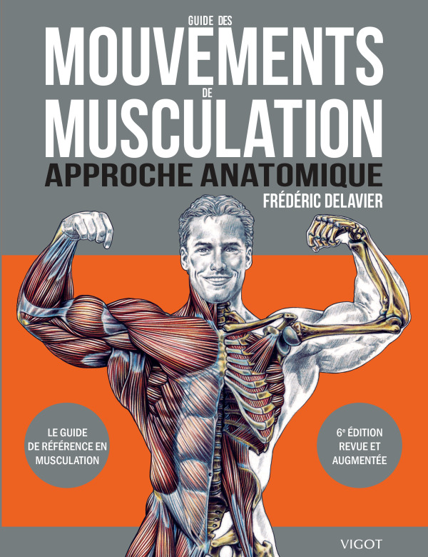 Guide des mouvements de musculation - Delavier Frédéric - VIGOT