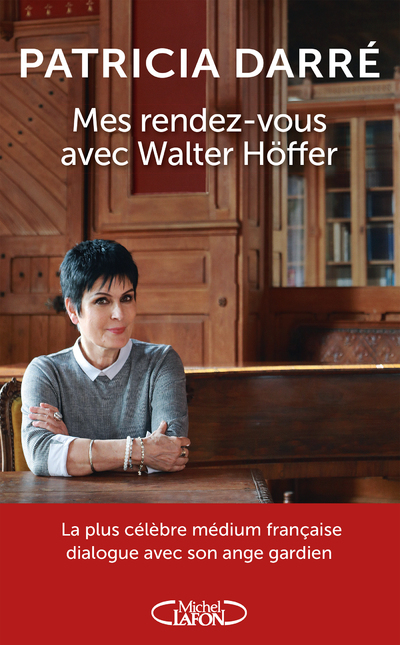 Mes rendez-vous avec Walter Höffer - Darré Patricia - MICHEL LAFON Mes rendez-vous avec Walter Höffer - Darré Patricia - MICHEL LAFON
