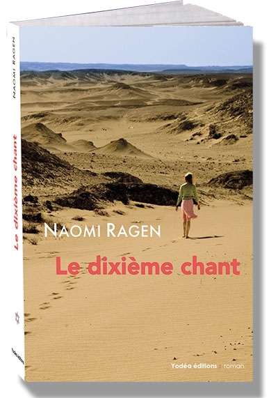 Le dixième chant - Ragen Naomi Ragen Naomi - YODEA