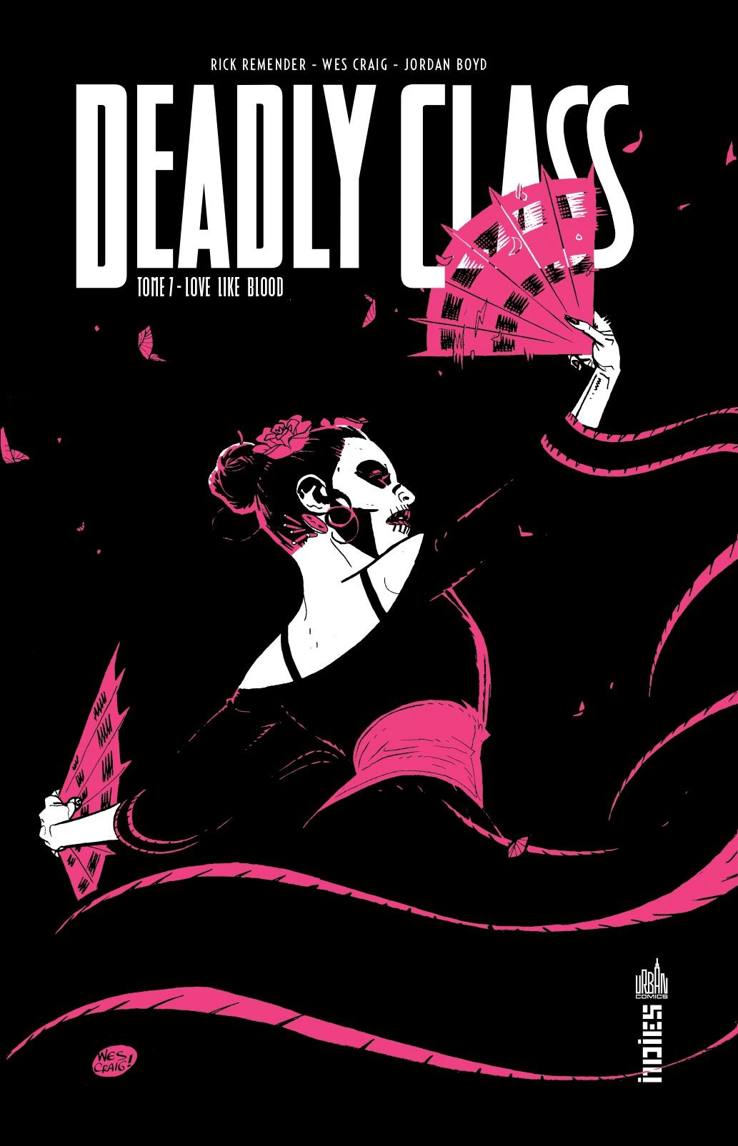 Deadly class Tome 7 - REMENDER  Rick REMENDER  Rick, Craig Wes Craig Wes, REMENDER  Rick , Craig Wes  - URBAN COMICS