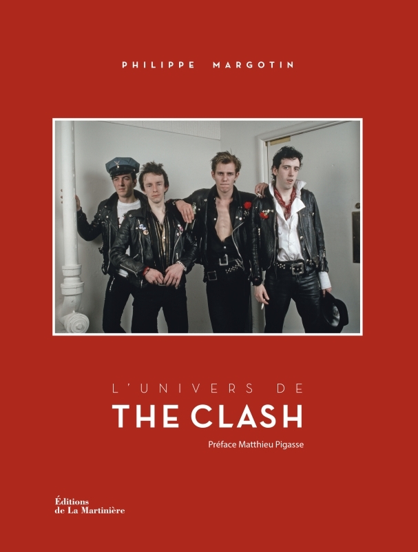 L'Univers de The Clash - Margotin Philippe, Pigasse Matthieu - MARTINIERE BL