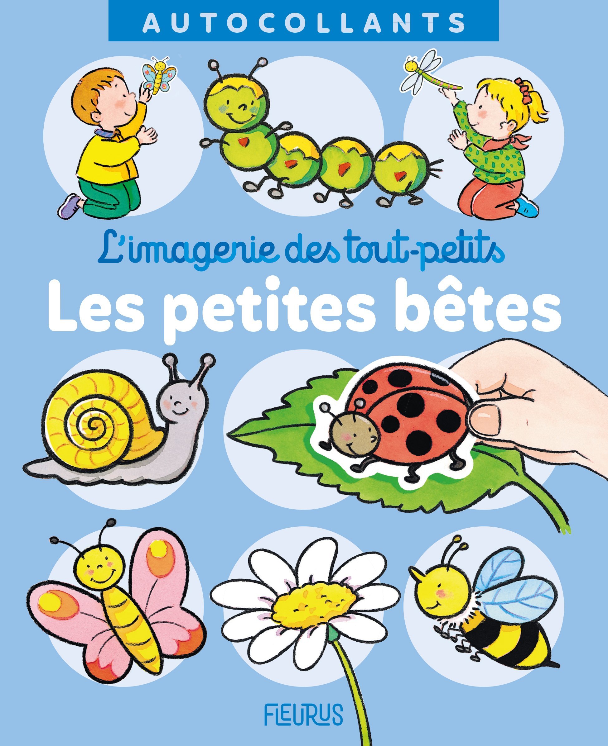 Les petites bêtes - Bélineau Nathalie, Michelet Sylvie - FLEURUS