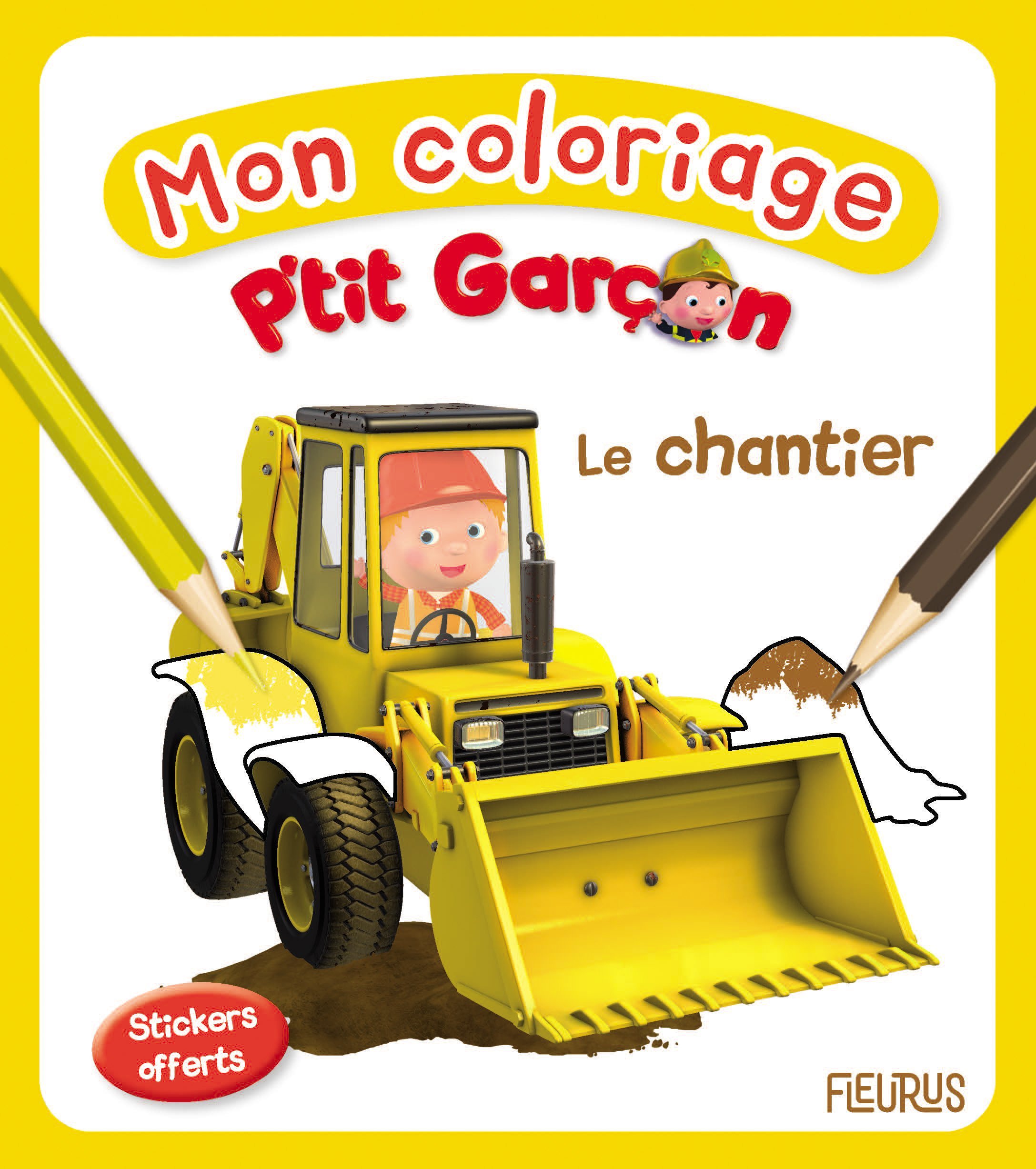 Mon coloriage p'tit garçon - Le chantier - Bélineau Nathalie, Nesme Alexis - FLEURUS