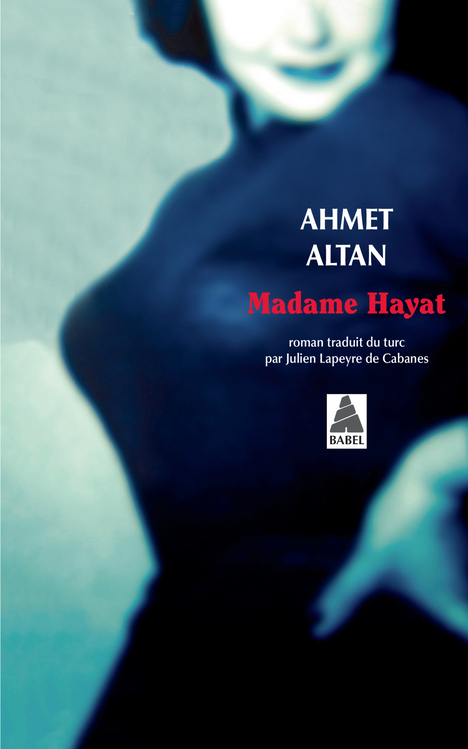 Madame Hayat - Altan Ahmet, Lapeyre de Cabanes Julien - ACTES SUD