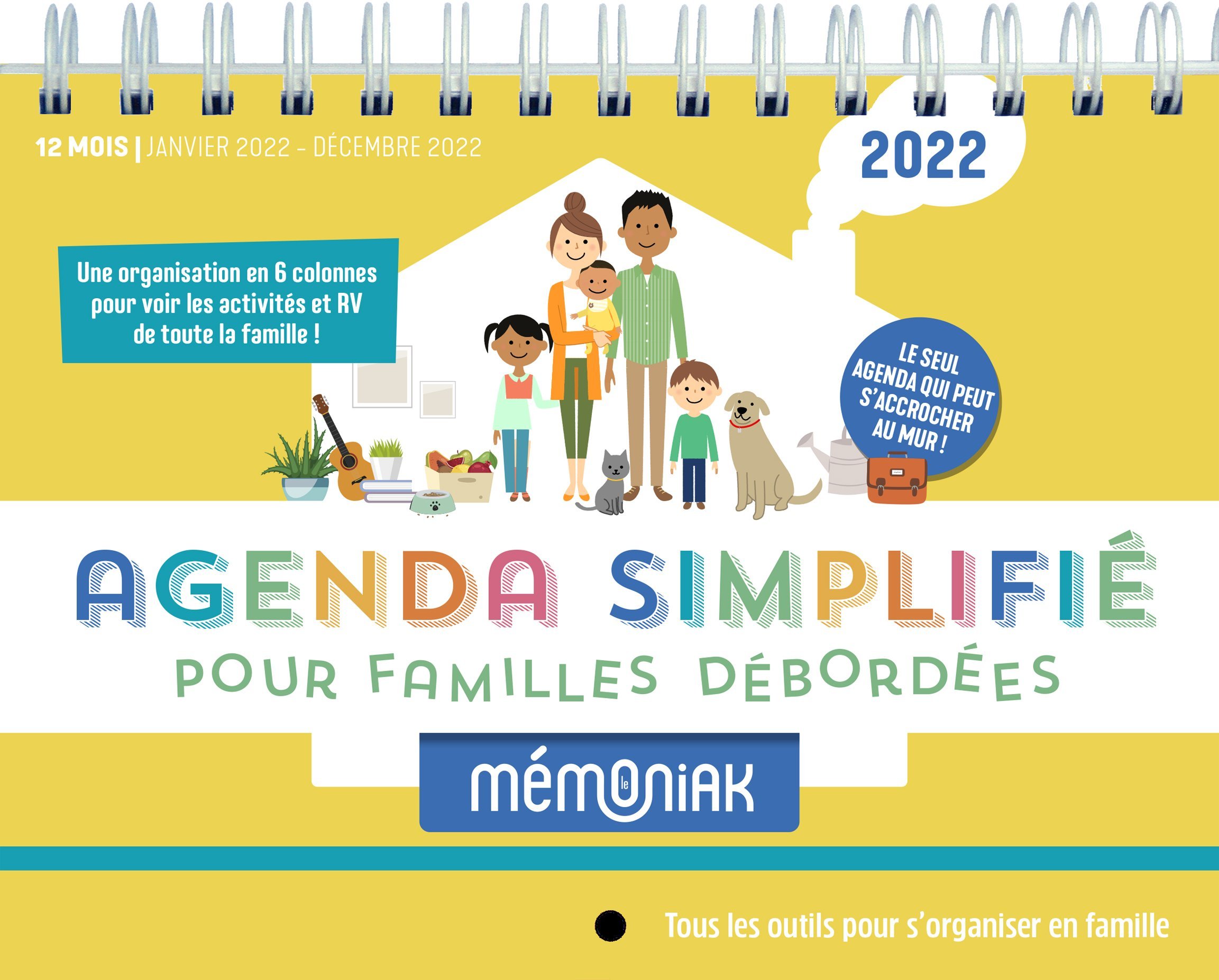 L'agenda simplifié pour familles débordées Mémoniak 2022 - Editions 365 Editions 365 - 365 PARIS