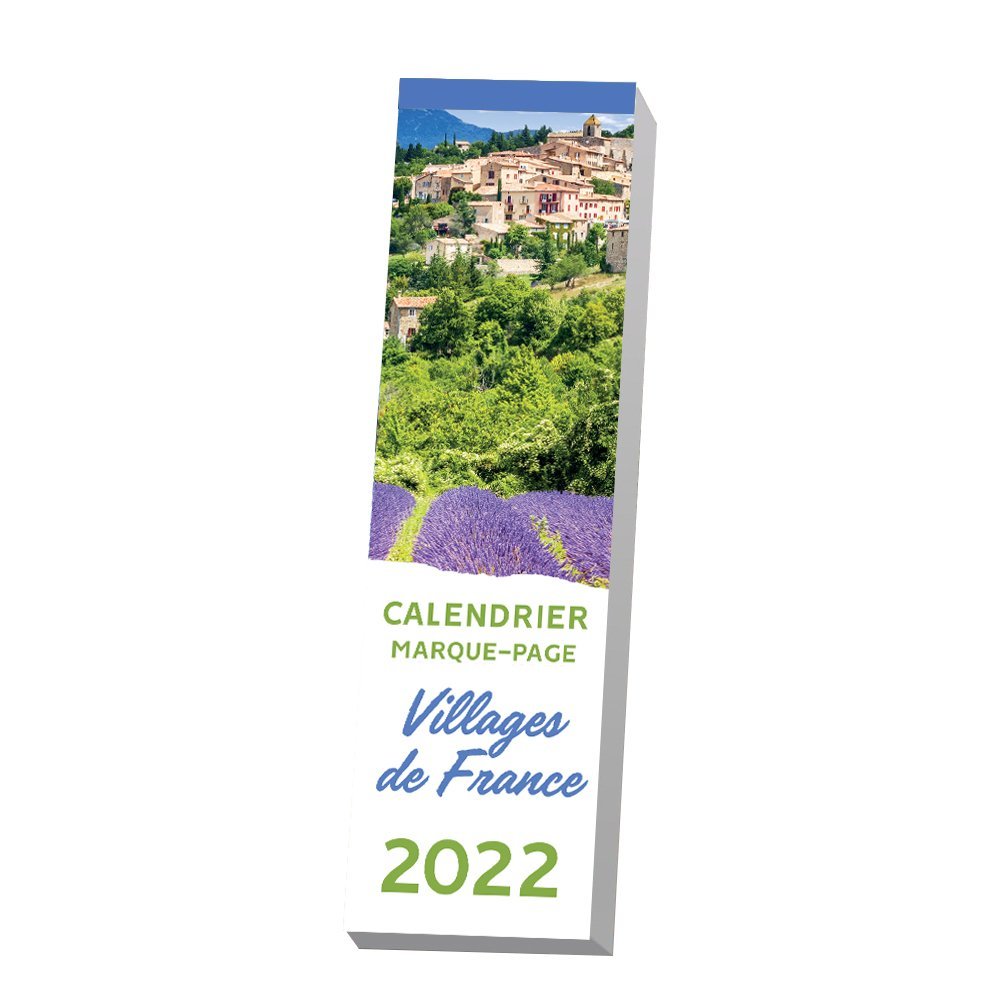 Le calendrier marque-page Villages de France 2022 - Editions 365 Editions 365 - 365 PARIS