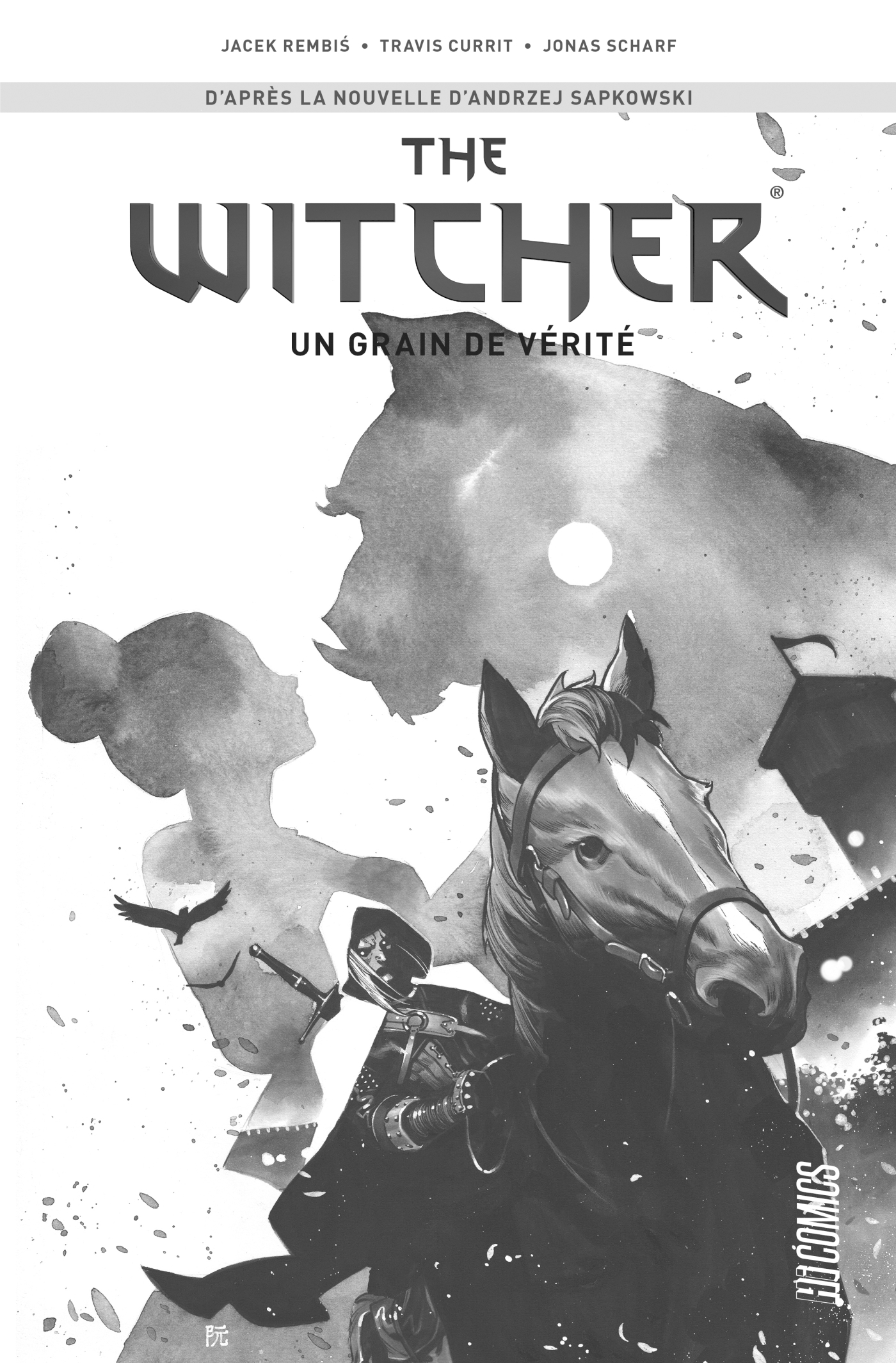 The Witcher (comics), T1 : Un grain de vérité (édition spéciale noir & blanc) - Sapkowski Andrzej, Rembis Jacek, Scharf Jonas - HICOMICS