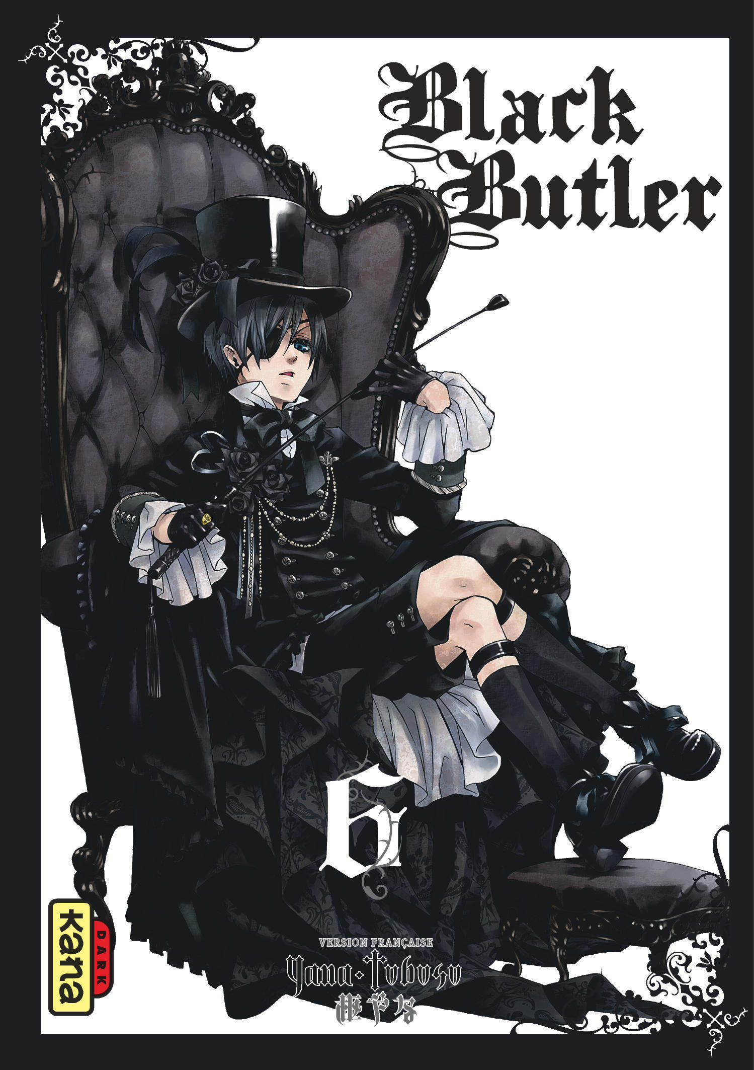 Black Butler - Tome 6 - Yana Toboso Yana Toboso, Yana Toboso  - KANA