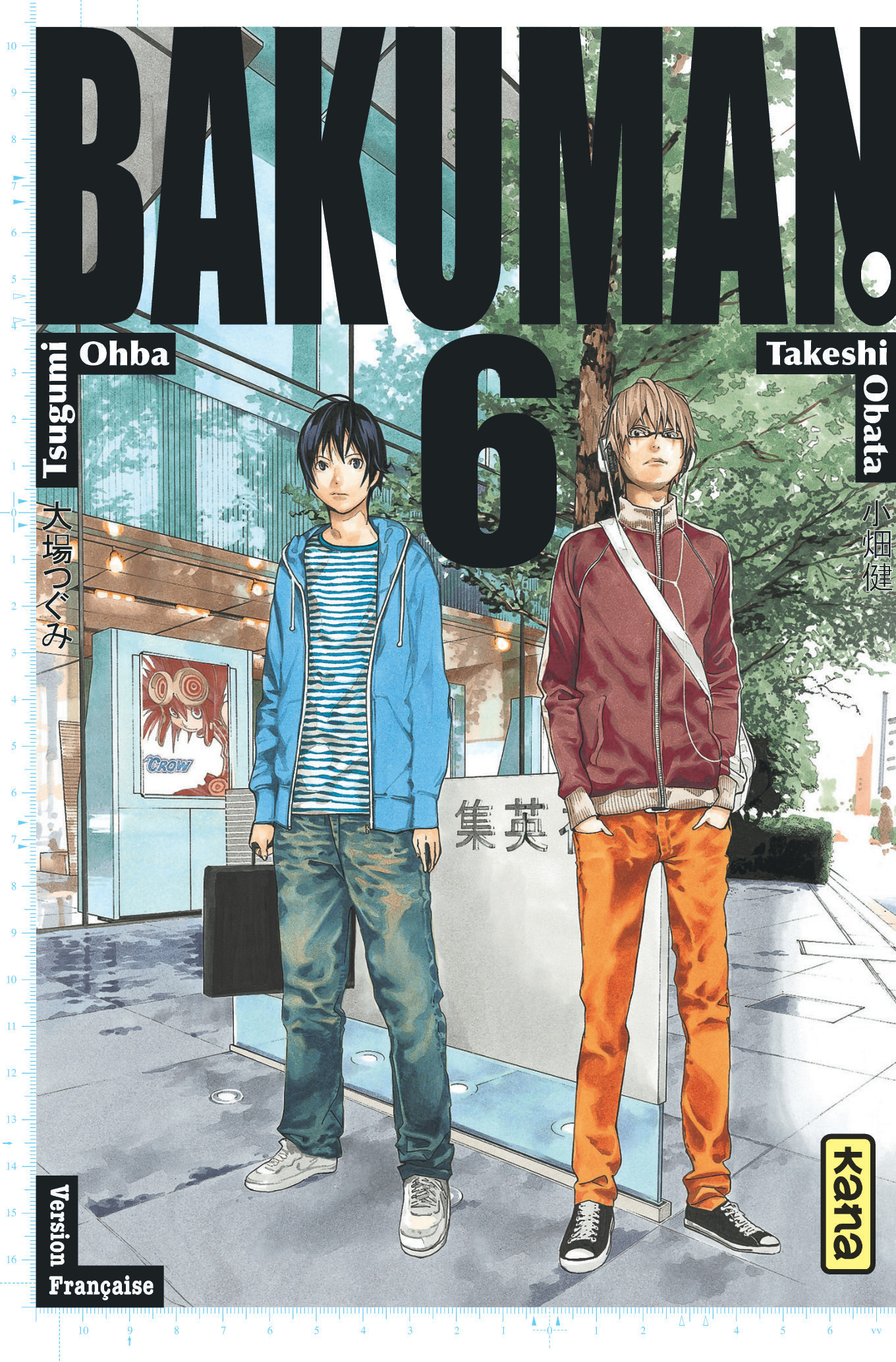 Bakuman - Tome 6 - Takeshi Obata Takeshi Obata, Tsugumi Ohba Tsugumi Ohba, Takeshi Obata , Tsugumi Ohba  - KANA