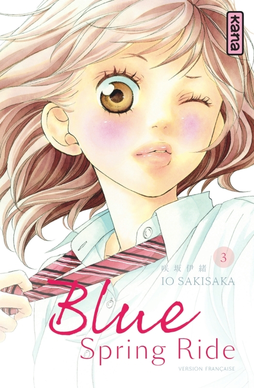 Blue Spring Ride - Tome 3 - Io Sakisaka Io Sakisaka, Io Sakisaka  - KANA