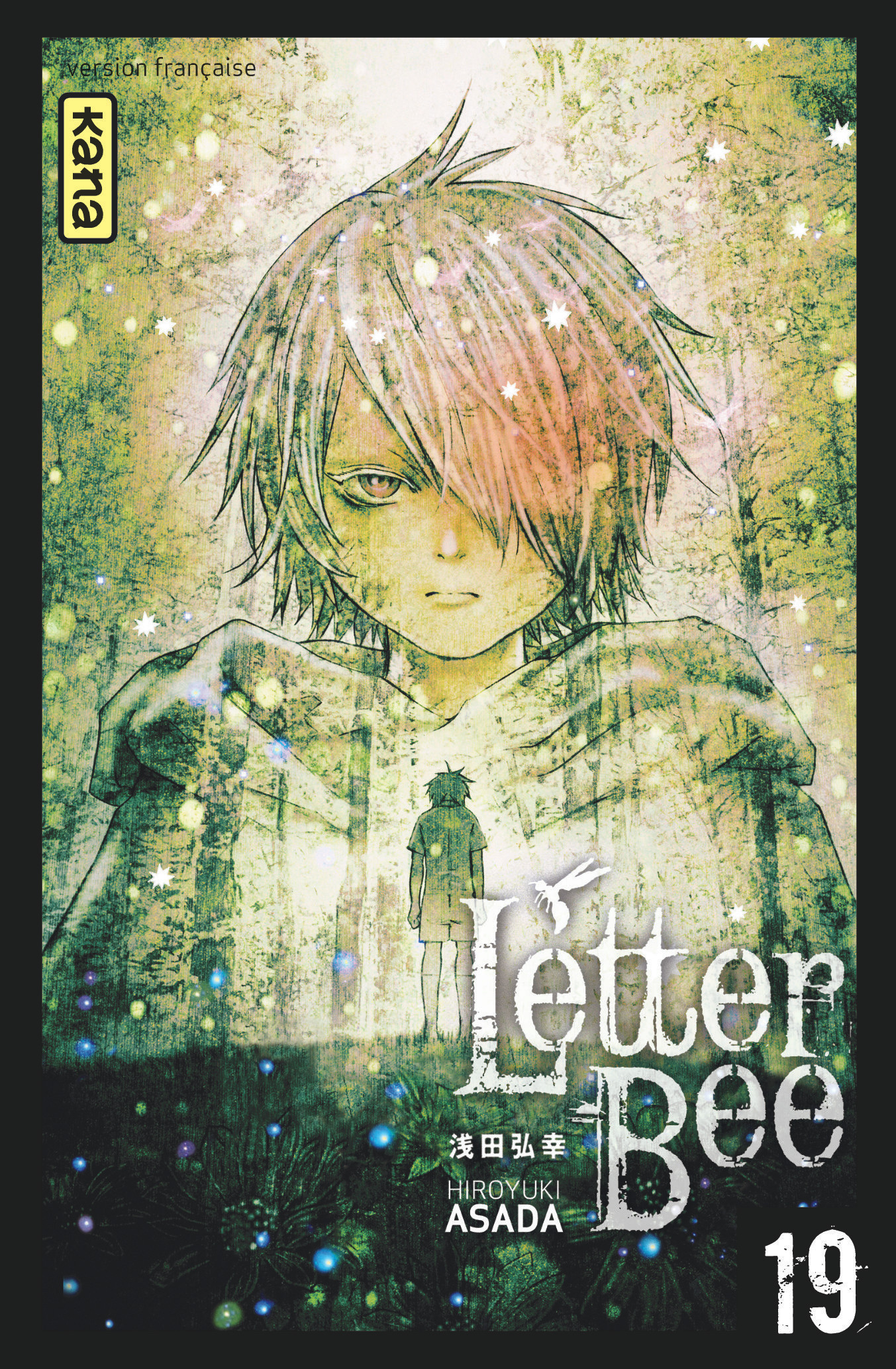 Letter Bee - Tome 19 - Hiroyuki Asada Hiroyuki Asada, Hiroyuki Asada  - KANA