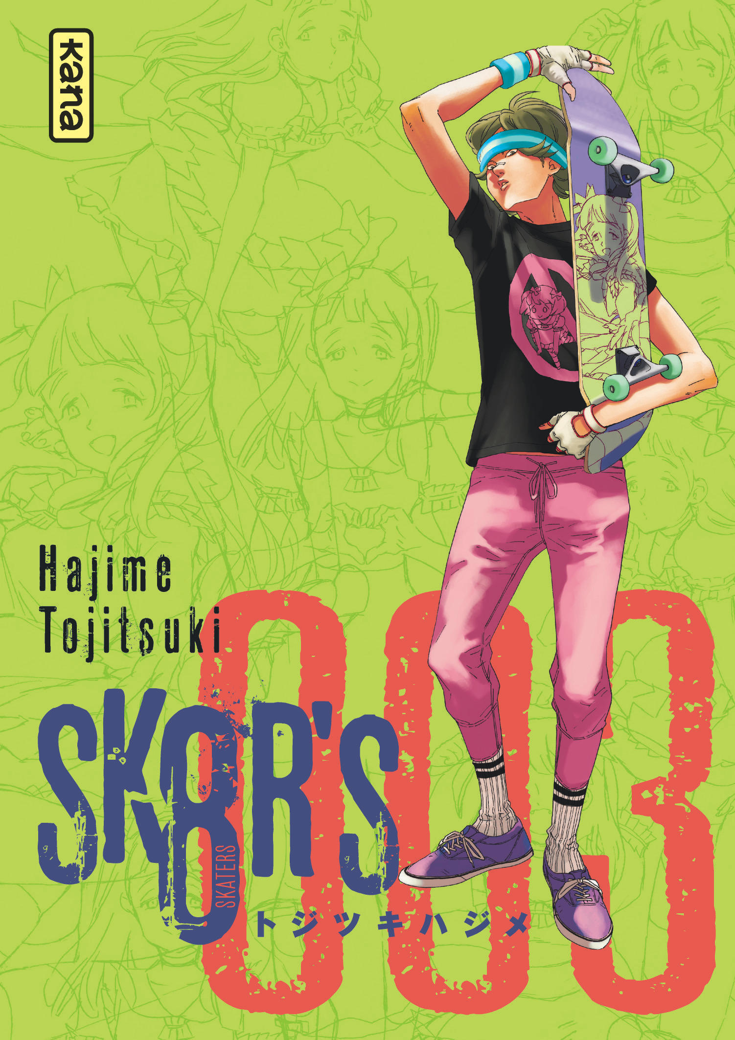 SK8R'S - Tome 3 - Hajime Tojitsuki Hajime Tojitsuki, Hajime Tojitsuki  - KANA