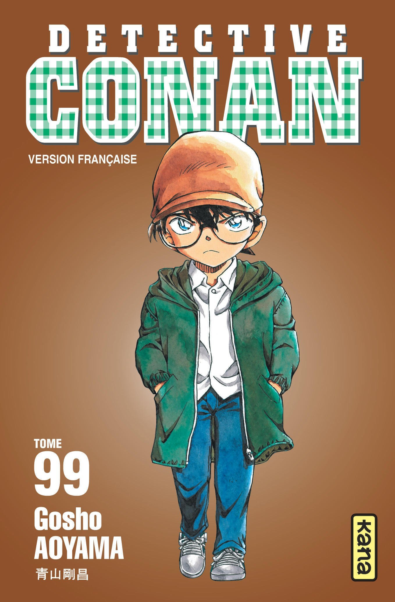 Détective Conan - Tome 99 - Gosho Aoyama Gosho Aoyama, GOSHO AOYAMA  - KANA