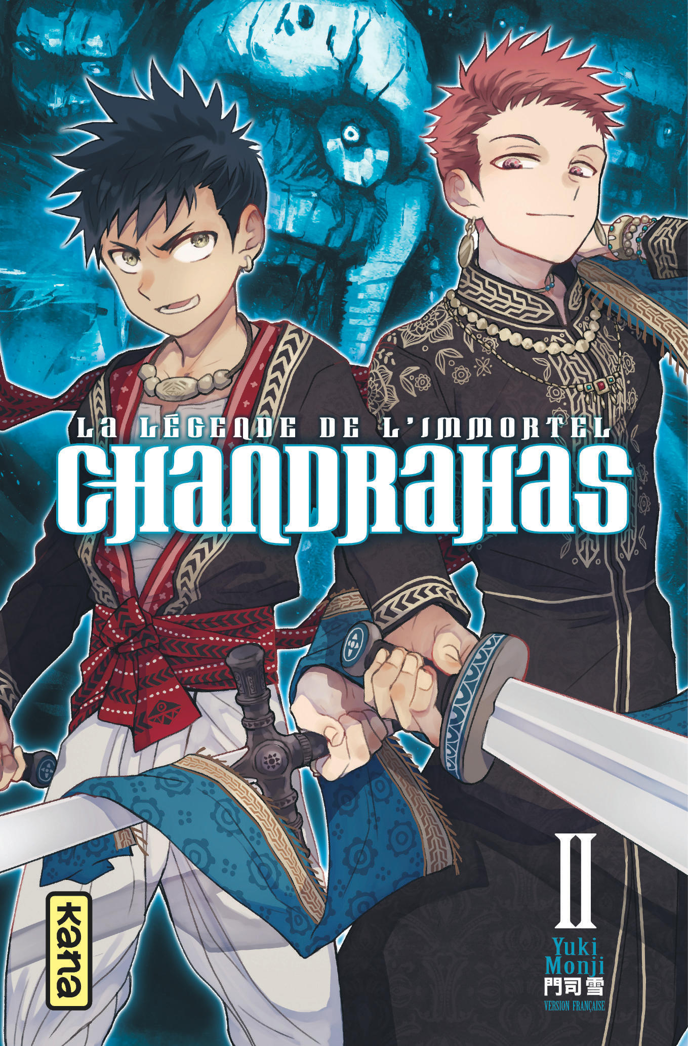 Chandrahas : la légende de l'immortel - Tome 2 - Yuki Monji Yuki Monji, Yuki Monji  - KANA