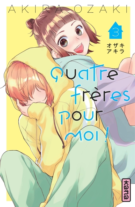 Quatre frères pour moi !  - Tome 3 - Akira Ozaki Akira Ozaki, Akira Ozaki  - KANA