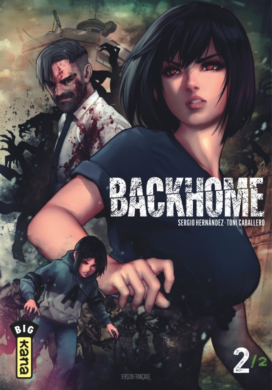 Backhome - Tome 2 - Sergio Hernández Sergio Hernández, Toni Caballero Toni Caballero, Sergio Hernández , Toni Caballero  - KANA