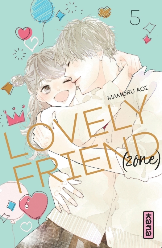 Lovely Friend(zone) - Tome 5 - Aoi Mamoru Aoi Mamoru, Aoi Mamoru  - KANA