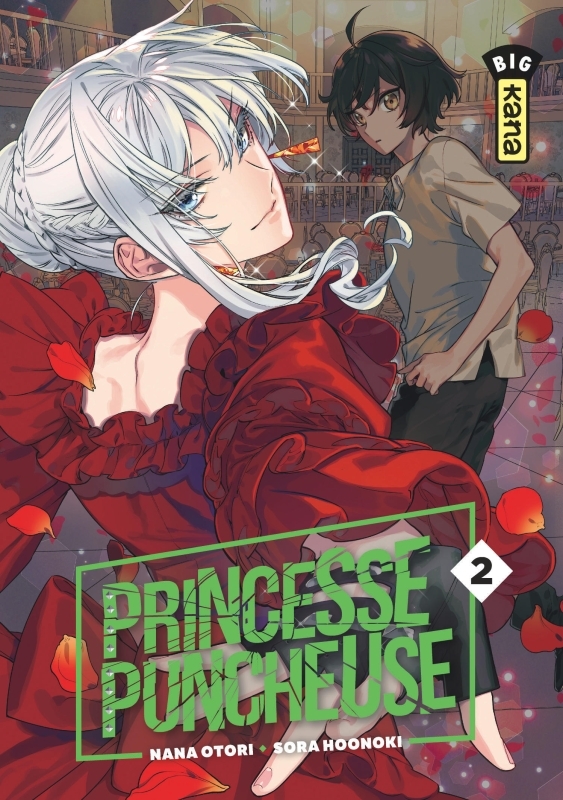 Princesse Puncheuse - Tome 2 - Nana Otori Nana Otori, Sora Hoonoki Sora Hoonoki, Nana Otori , Sora Hoonoki  - KANA