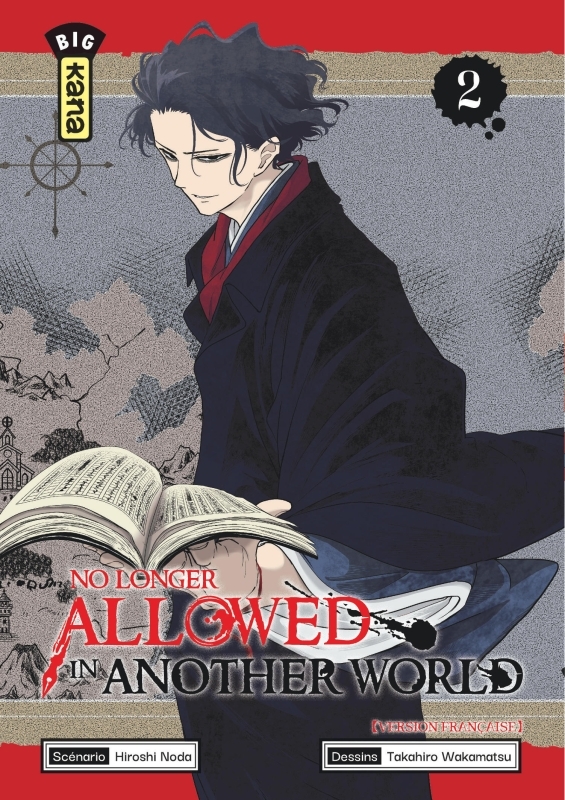 No Longer Allowed in Another World - Tome 2 - Takahiro Wakamatsu Takahiro Wakamatsu, Takahiro Wakamatsu  - KANA