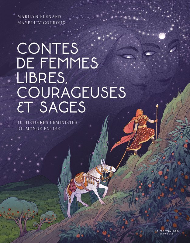 Contes de femmes libres, courageuses et sages - Plénard Marilyn, VIGOUROUX MAYEUL - MARTINIERE J