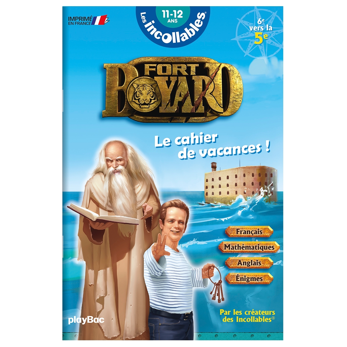 Cahier de vacances 2024 Fort Boyard  - Les incollables - 6e à 5e - 11/12 ans - Play Bac Éditions Play Bac Éditions,  , Lannurien Gaël - PLAY BAC