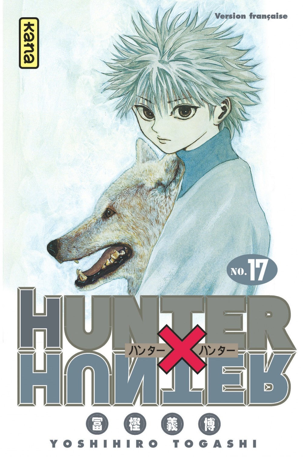 Hunter X Hunter - Tome 17 - Yoshihiro Togashi Yoshihiro Togashi - KANA