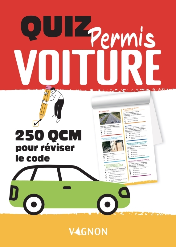 Quiz permis voiture - 250 QCM pour tester vos connaissances - Vagnon Editions - VAGNON