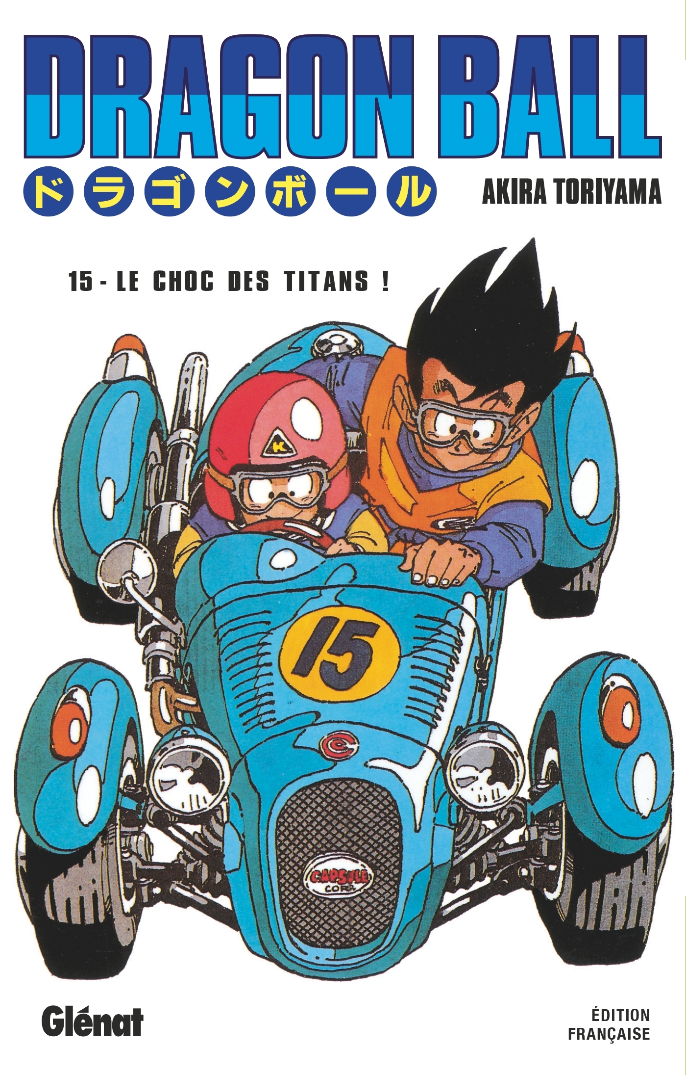 Dragon Ball - Édition originale - Tome 15 - Toriyama Akira - GLENAT