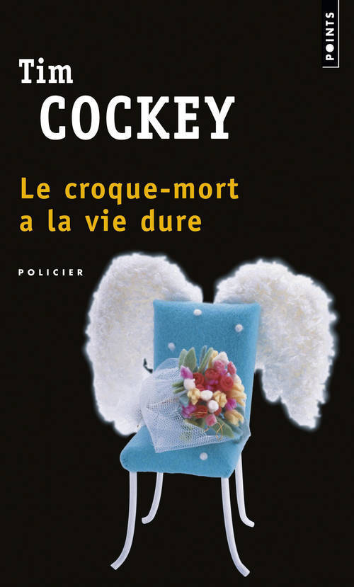 LE CROQUE-MORT A LA VIE DURE - COCKEY TIM - POINTS