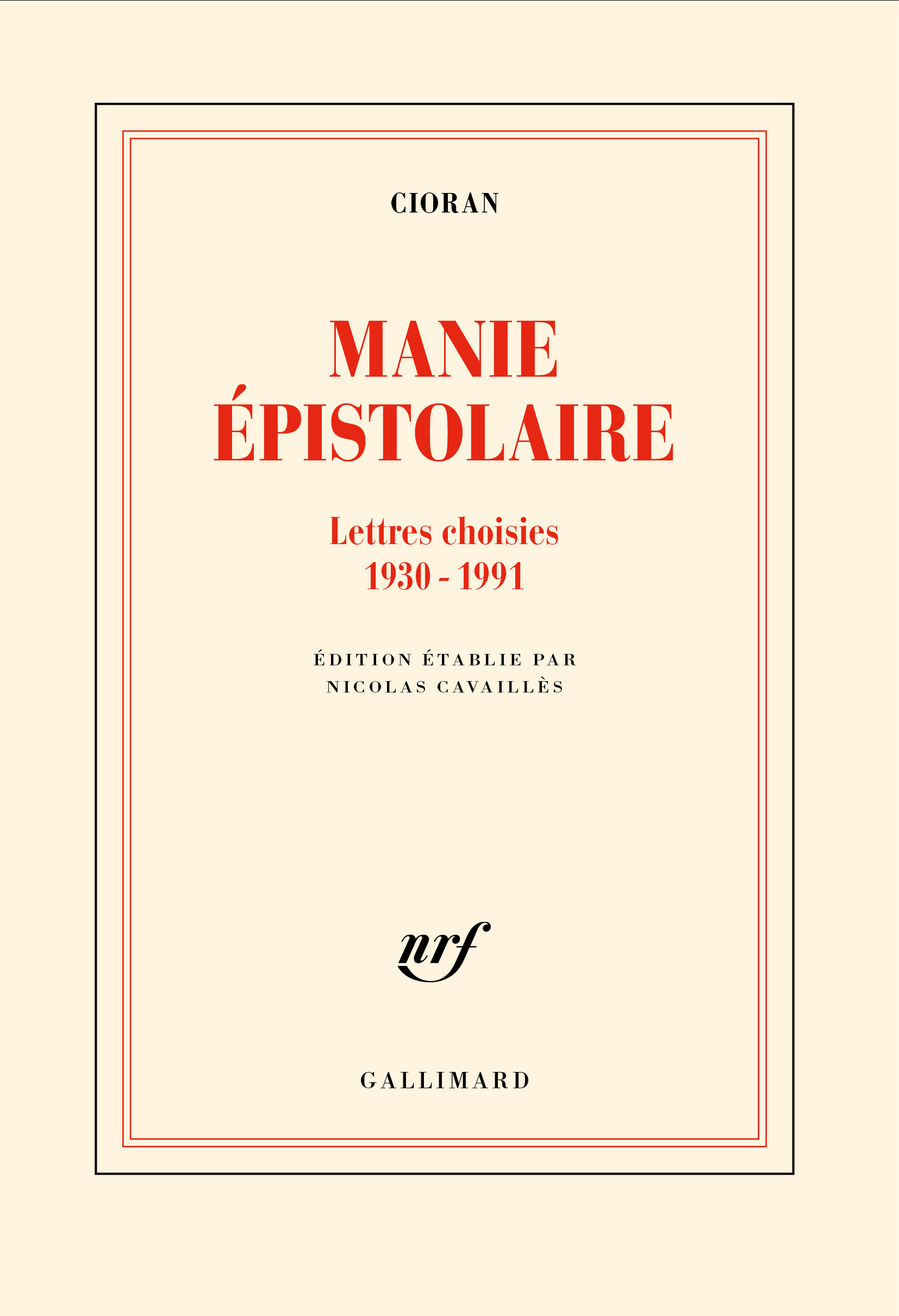 Manie épistolaire - Cioran , Cavailles Nicolas - GALLIMARD