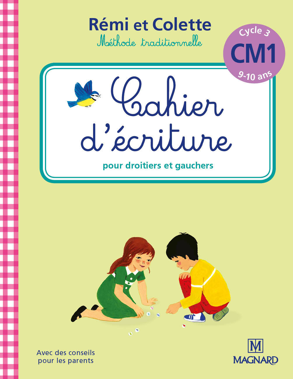 Cahier d'écriture Rémi et Colette CM1 - Bordron Sylvie - MAGNARD