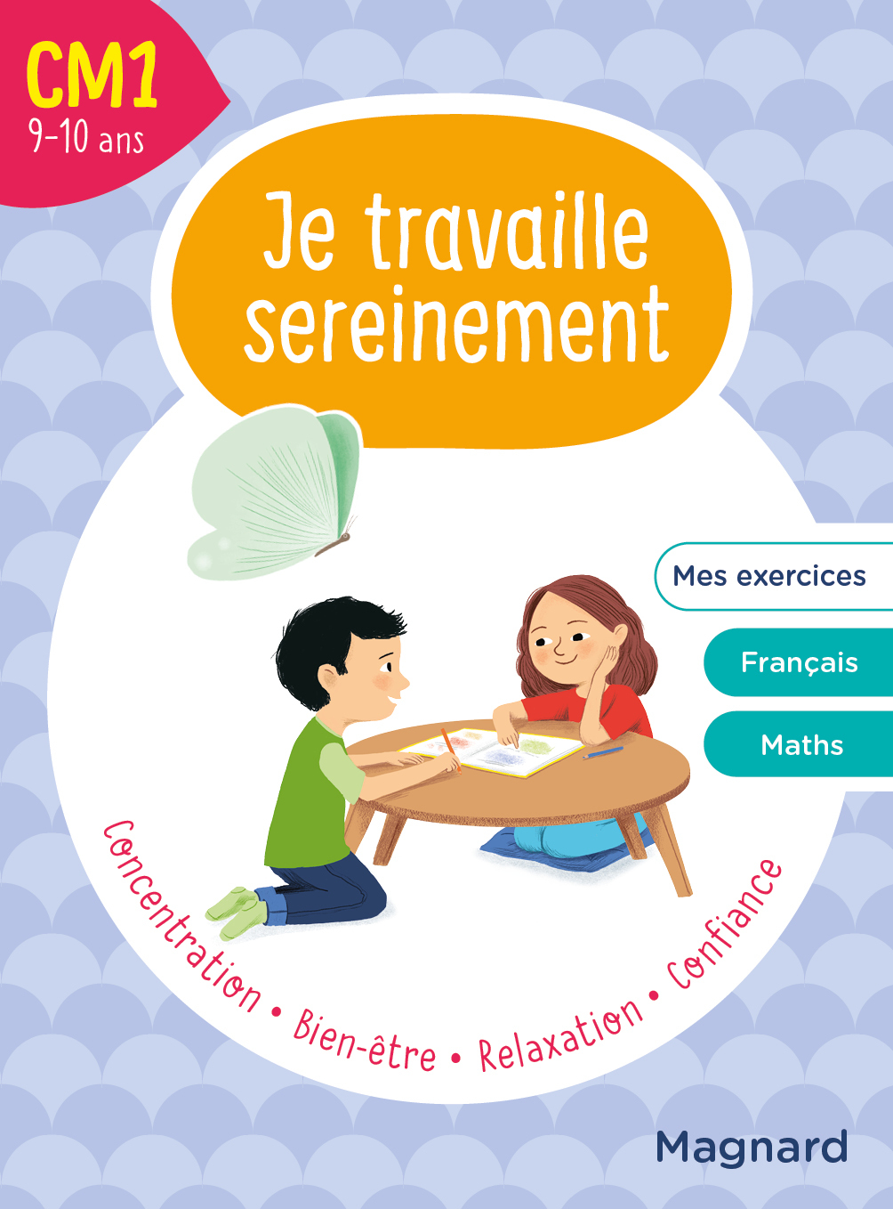 Je travaille sereinement CM1 9-10 ans - Bordron Sylvie, Hemptinne Delphine - MAGNARD