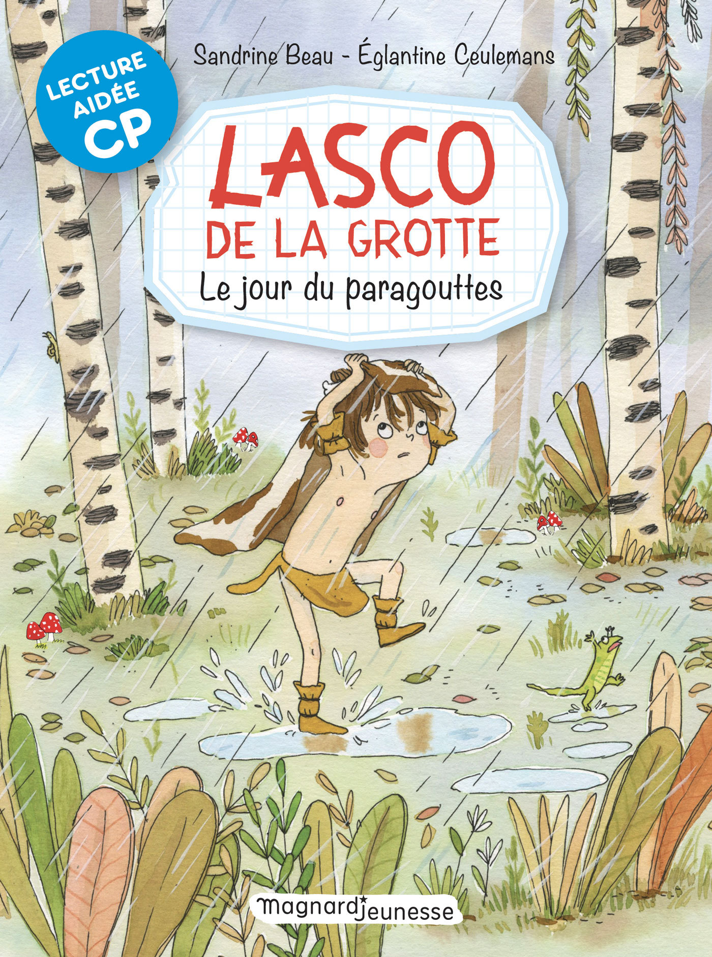 Lasco de la grotte 6 - Le Jour du Paragouttes Lecture aidée - Ceulemans Eglantine, Beau Sandrine - MAGNARD