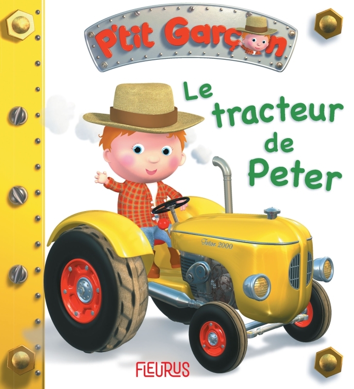 Le tracteur de Peter, tome 8 - BEAUMONT Emilie, Bélineau Nathalie, Nesme Alexis - FLEURUS