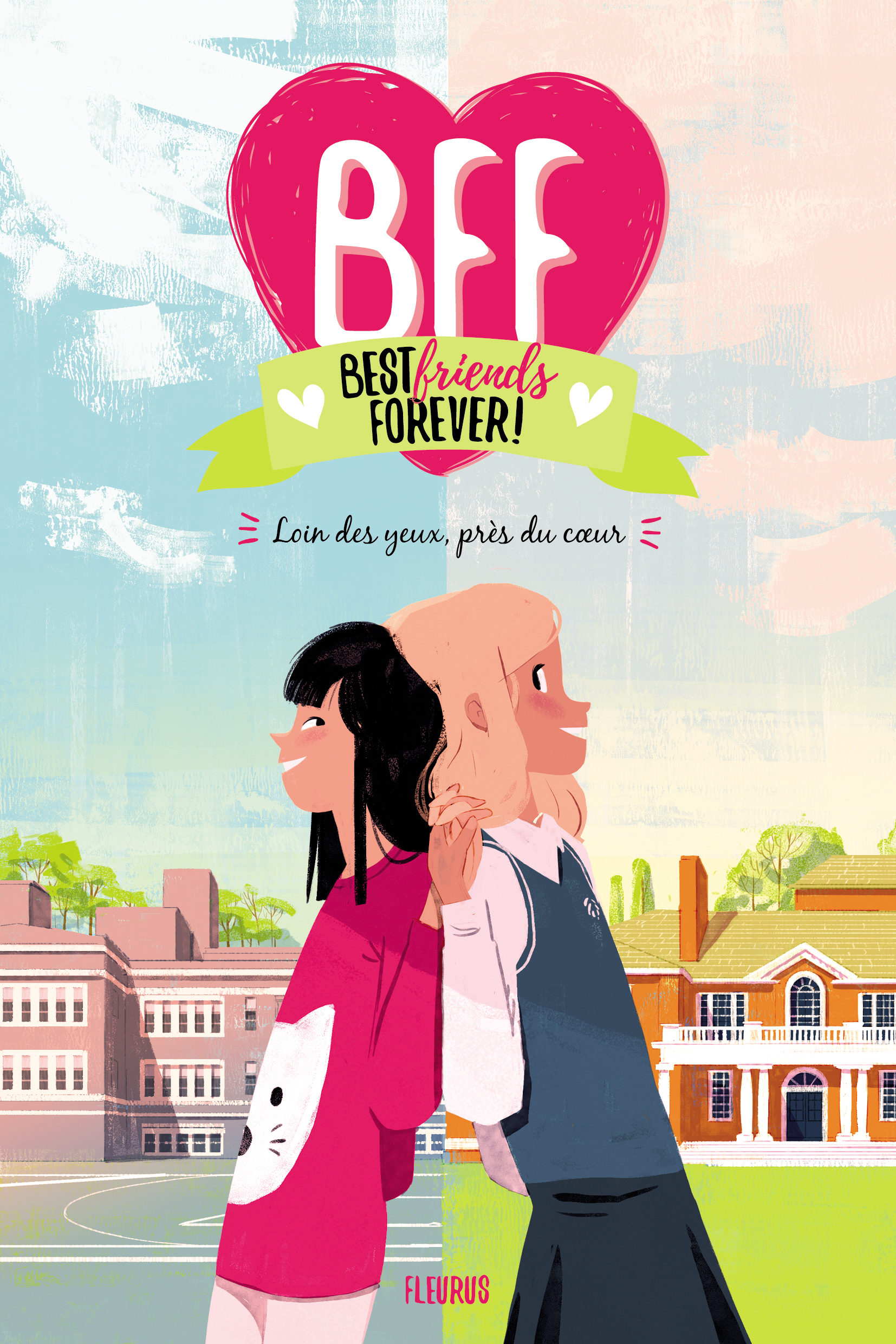 BFF - Tome 1 - Loin des yeux, près du c ur - Addison Marilou, Guilbault Geneviève, Vidal Pastor Oriol - FLEURUS