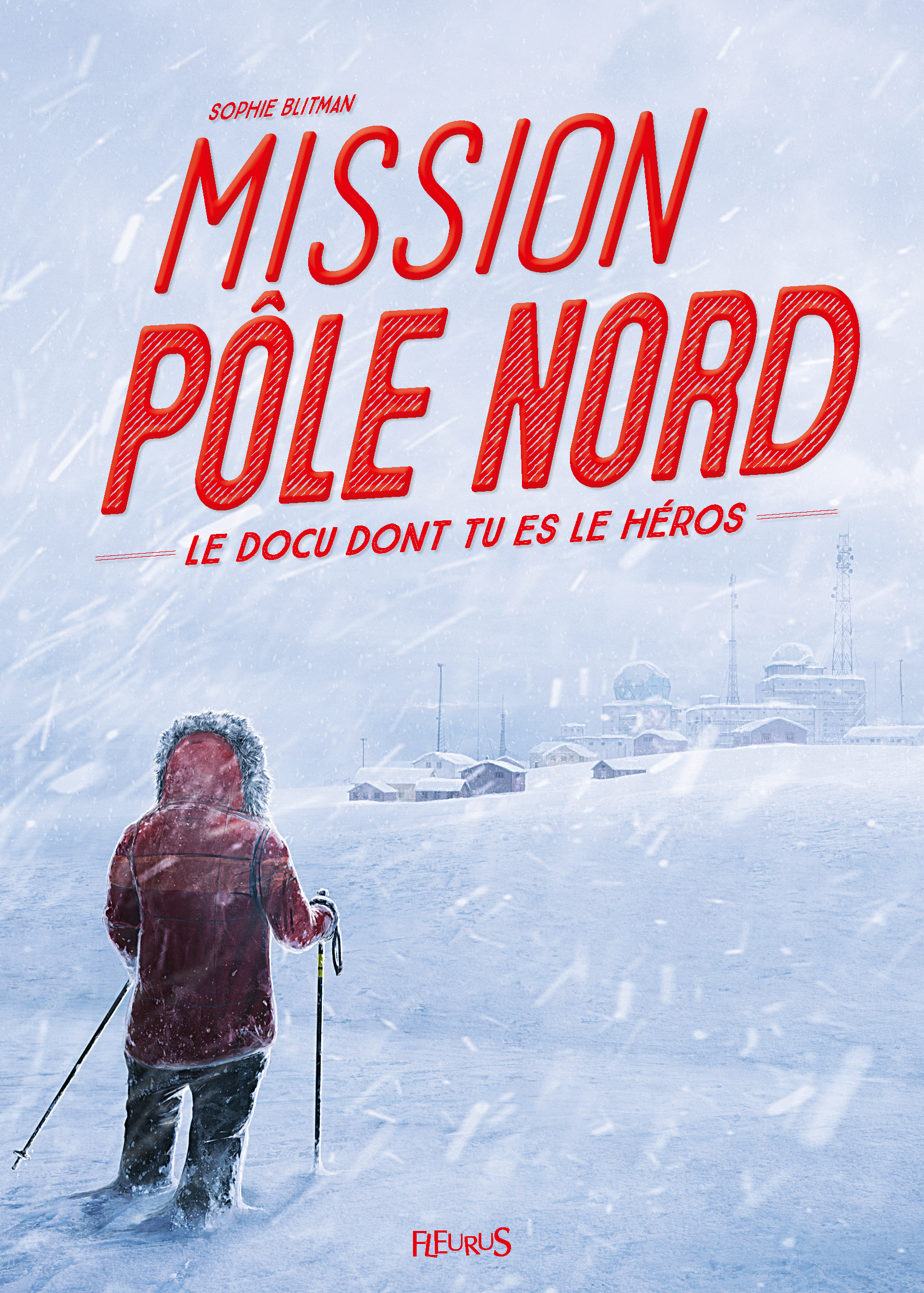 Mission Pôle Nord - Blitman Sophie, Dofresh Dofresh - FLEURUS